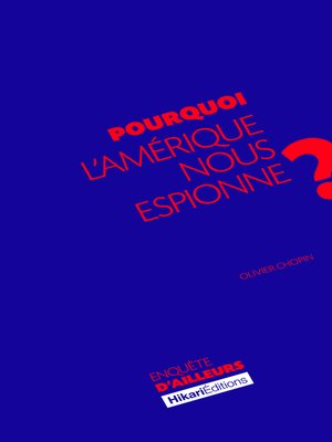 cover image of Pourquoi l'Amérique nous espionne ?